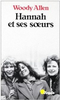 Woody Allen - Hannah et ses soeurs