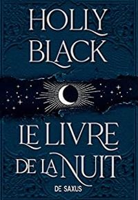 Couverture du livre Le livre de la nuit - Holly Black