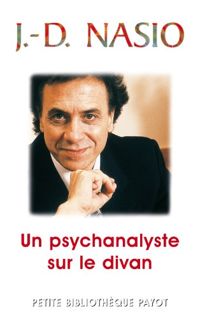 Juan David Nasio - Xavier Diaz - Un psychanalyste sur le divan