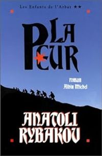 Anatoli Rybakov - La peur