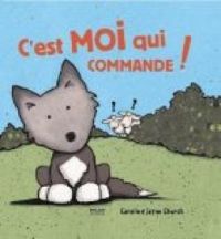 Couverture du livre C'est moi qui commande ! - Mim  - Caroline Jayne Church