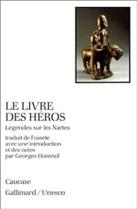 Georges Dumezil - Le Livre des héros