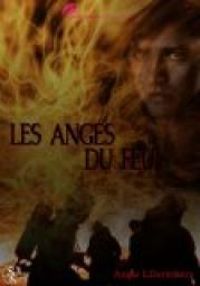 Angie L Deryckere - Les anges du feu