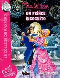 Tea Stilton - Un prince incognito