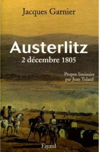 Jacques Garnier - Austerlitz : 2 décembre 1805