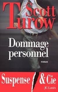 Scott Turow - Dommage personnel