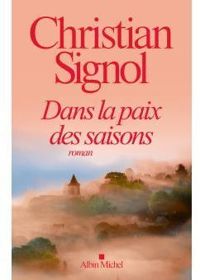 Couverture du livre Dans la paix des saisons - Christian Signol