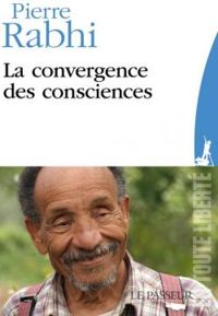 Pierre Rabhi - La convergence des consciences