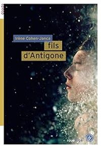 Irene Cohen Janca - Fils d'Antigone