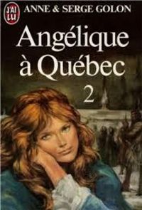 Anne Golon - Angélique à Québec