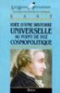 Jean-michel Muglioni - Kant • Idée d'une histoire universelle au point de vue cosmopolitique