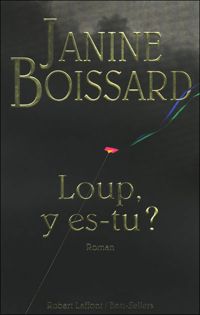 Couverture du livre Loup, y es-tu ? - Janine Boissard