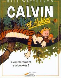 Bill Watterson - Complètement surbookés !