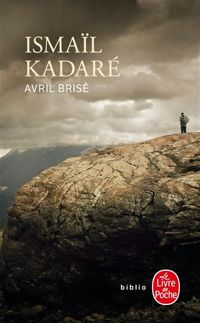 Couverture du livre Avril brisé - Ismail Kadare