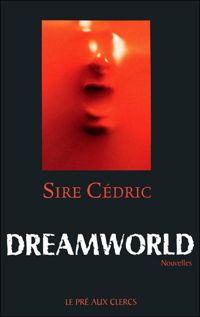 Sire Cédric - Dreamworld