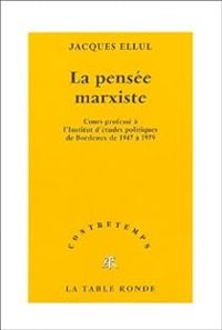 Jacques Ellul - La Pensée marxiste 