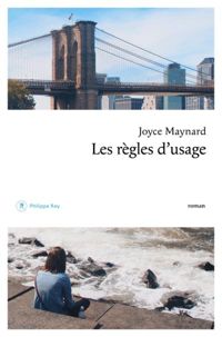 Joyce Maynard - Les Règles d'usage