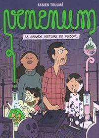 Fabien Toulme - Venenum : La grande histoire du poison