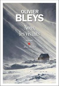 Olivier Bleys - Nous, les vivants