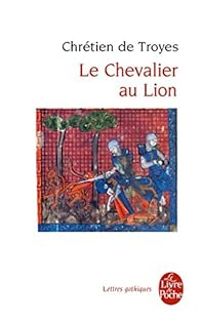 Chretien De Troyes - Le chevalier au Lion