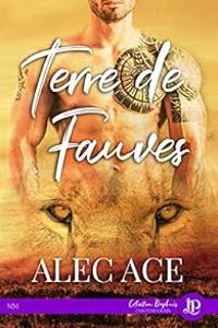 Alec Ace - Terre de fauves