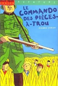 Couverture du livre Le commando des pièces-à-trou - Pierre Coran