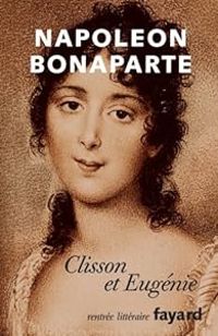 Couverture du livre Clisson et Eugénie - Napoleon Bonaparte