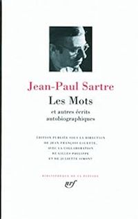 Couverture du livre Les mots et autres écrits autobiographiques - Jean Paul Sartre