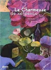 Couverture du livre La charmeuse de serpents - Helene Kerillis