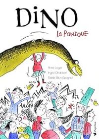 Ingrid Chabbert - Dino : La panique