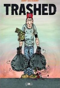 Couverture du livre Trashed - Derf Backderf