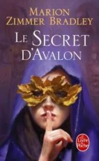 Couverture du livre Le secret d'Avalon - Marion Zimmer Bradley