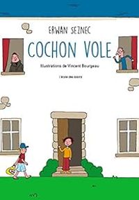 Erwan Seznec - Cochon vole