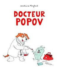 Couverture du livre Docteur Popov - Dorothee De Monfreid