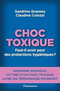 Claudine Colozzi - Sandrine Graneau - Choc toxique