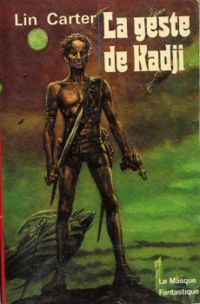 Couverture du livre La geste de Kadji - Lin Carter