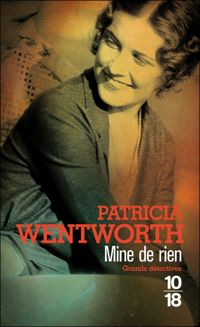 Patricia Wentworth - Mine de rien (Grands détectives t. 4434)