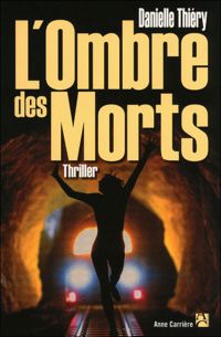 Couverture du livre OMBRE DES MORTS - Danielle Thiery