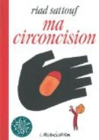 Couverture du livre Ma circoncision - Riad Sattouf