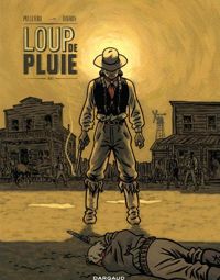 Couverture du livre Loup de Pluie - Jean Dufaux - Ruben Pellejero