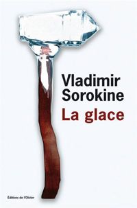 Couverture du livre La Glace - Vladimir Sorokine