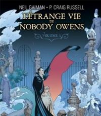 Couverture du livre L'Étrange Vie de Nobody Owens T01 - P Craig Russell