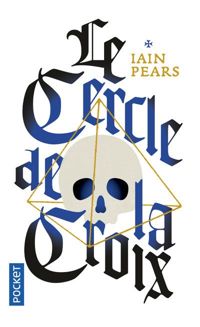 Couverture du livre Le Cercle de la croix - Iain Pears