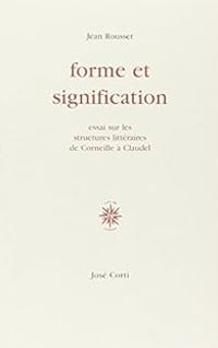 Jean Rousset - Forme et signification