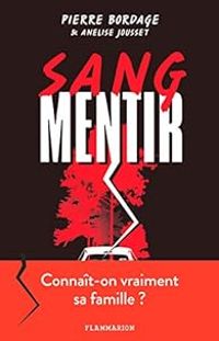 Couverture du livre Sang mentir - Pierre Bordage