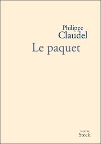 Couverture du livre LE PAQUET - Philippe Claudel