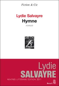 Lydie Salvayre - Hymne