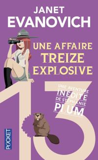 Janet Evanovich - Une affaire treize explosive 