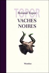 Roland Topor - Vaches noires