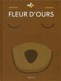 Pascal Brissy - Fleur d'ours